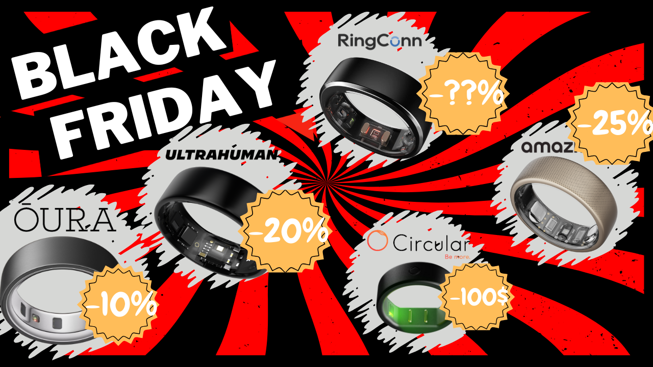 💍Smart rings & 🏷️ Black Friday 2024